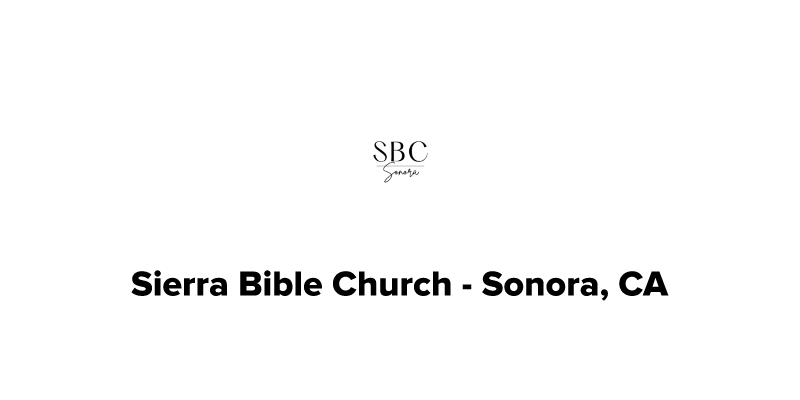 Give - Sierra Bible Church - Sonora, CA